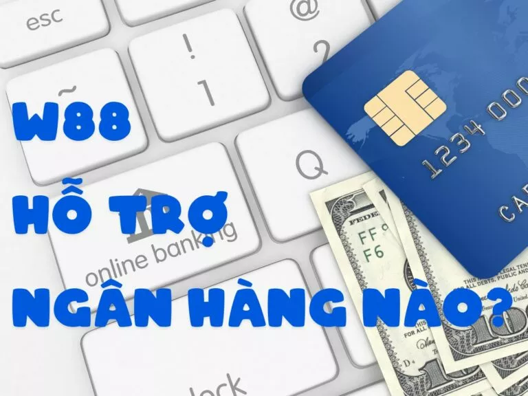 banking support for seamless transactions at w88 3 ngân hàng được w88 hỗ trợ