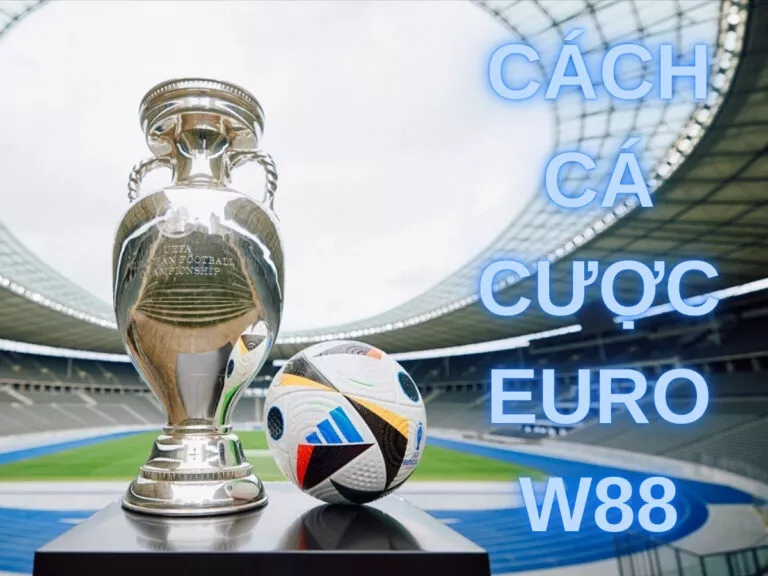 euro w88 - guide to betting on europe's top football championship 7 hướng dẫn cá cược giải vô địch bóng đá châu âu tại w88