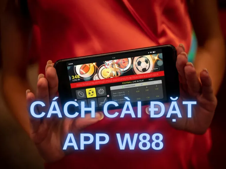guide to download w88 mobile app for ios and android 54 hướng dẫn tải w88 di động – cách cài đặt w88 mobile cho ios và android