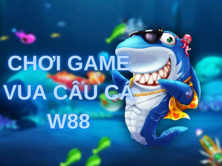 guide to play king of fishing w88 28 hướng dẫn chơi game vua câu cá w88 mới nhất