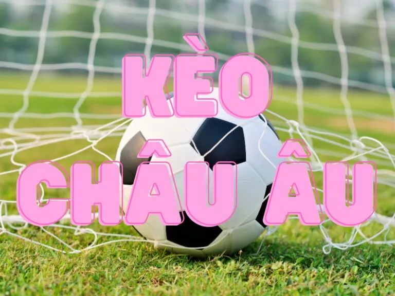 kèo châu âu - kiến thức về kèo châu âu 1×2 trong bóng đá bạn phải biết 5 kèo châu âu 1x2