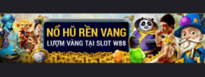 nổ hủ rền vang tại slot game w88