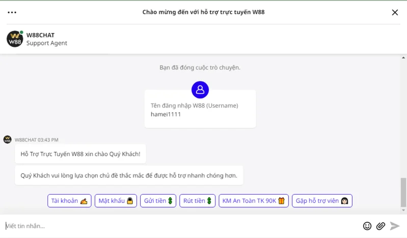Điền câu hỏi và bắt đầu chat trực tuyến W88