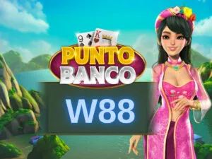 Hướng dẫn chơi game Punto Banco tại W88